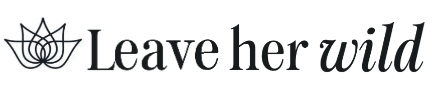 Leave her wild